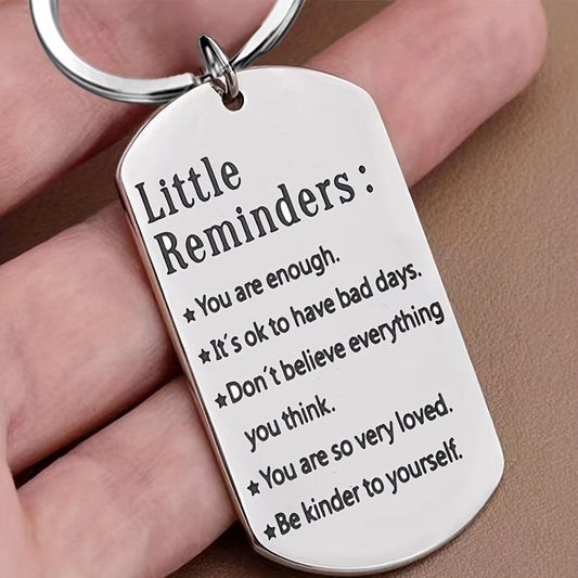 1pc Little Reminders Inspirational Keychain For Women Men Teen Girls Boys Stainless Steel Birthday Christmas Gifts For Son Daughter Best Friend